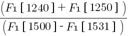 {({F1 brl 1240 brr }+{F1 brl 1250 brr })/({F1 brl 1500 brr }-{F1 brl 1531 brr })}